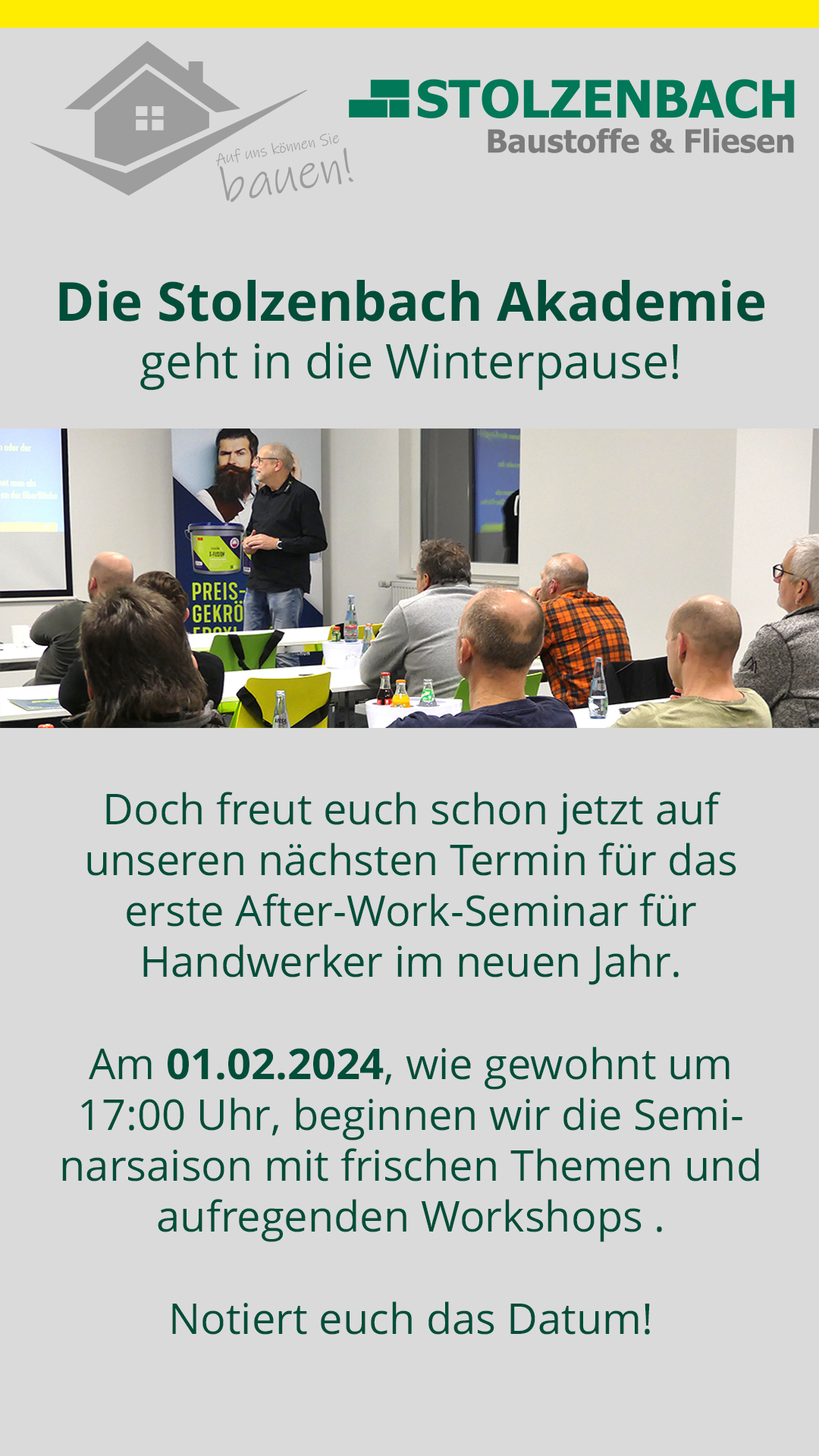 Winterpause in der Stolzenbach Handwerker Akademie